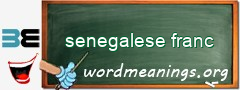 WordMeaning blackboard for senegalese franc